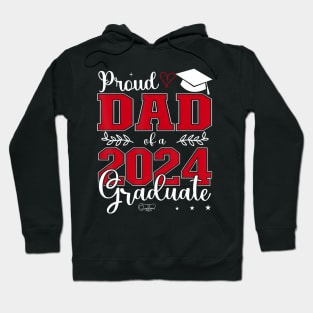 Proud Dad Of A Class Of 2024 Graduate For Graduation Hoodie